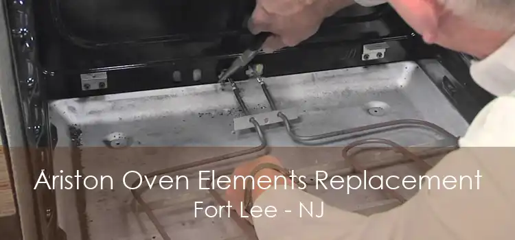 Ariston Oven Elements Replacement Fort Lee - NJ