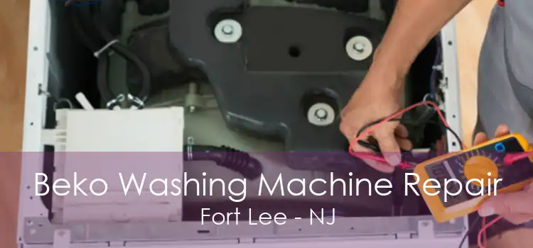 Beko Washing Machine Repair Fort Lee - NJ