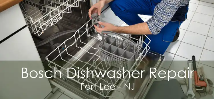Bosch Dishwasher Repair Fort Lee - NJ