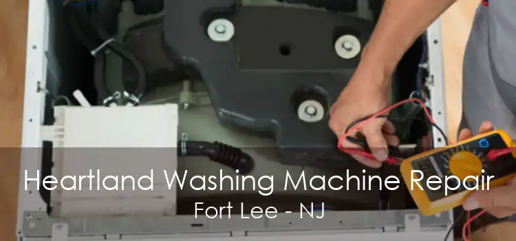 Heartland Washing Machine Repair Fort Lee - NJ