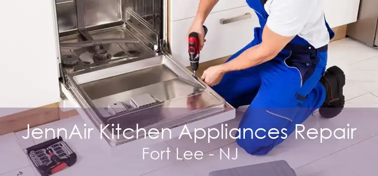 JennAir Kitchen Appliances Repair Fort Lee - NJ