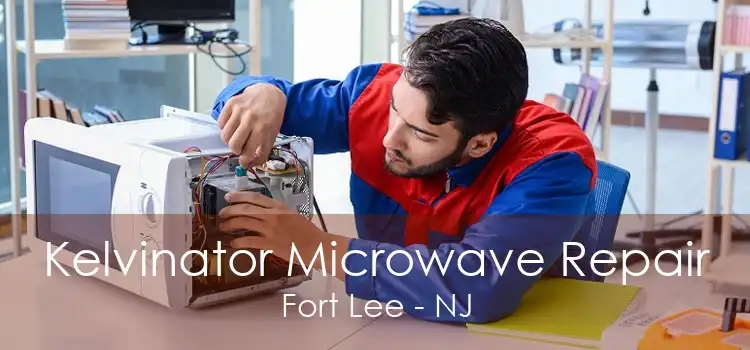 Kelvinator Microwave Repair Fort Lee - NJ