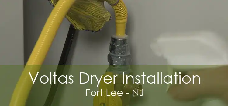 Voltas Dryer Installation Fort Lee - NJ